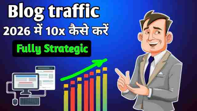 Blog traffic 2026 में 10x कैसे करें Fully Strategic image with firstdigishala logo