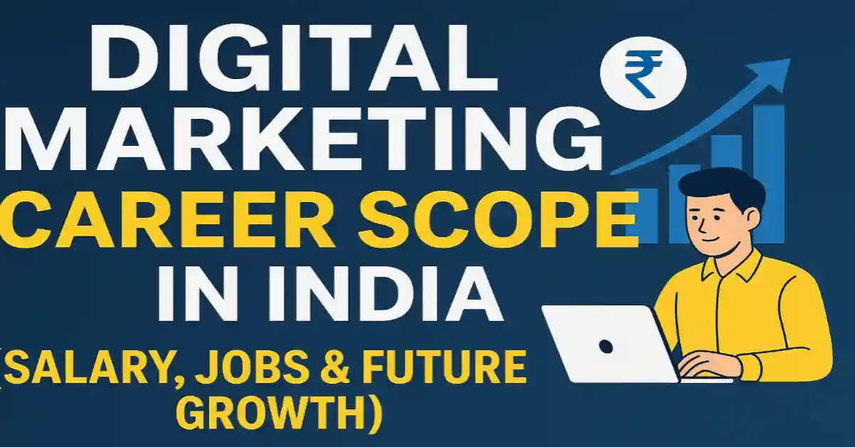 Digital marketing career scope in India salary jobs & future growth