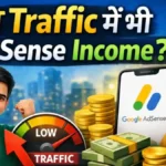 Low traffic me adsense earning kaise kare