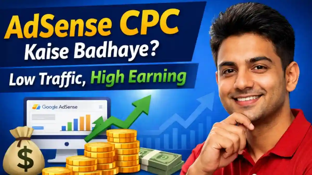 AdSense CPC kaise badhaye aur high CPC strategy for bloggers