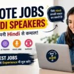 Remote Jobs for Hindi Speakers – Hindi content writing, translation, AI trainer, voice and customer support jobs